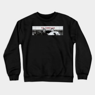 The Comedians Crewneck Sweatshirt